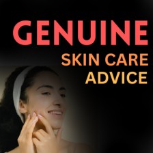 Genuine skin care advice