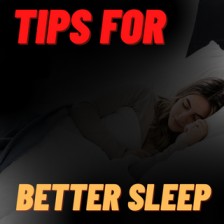Tips for better sleep 