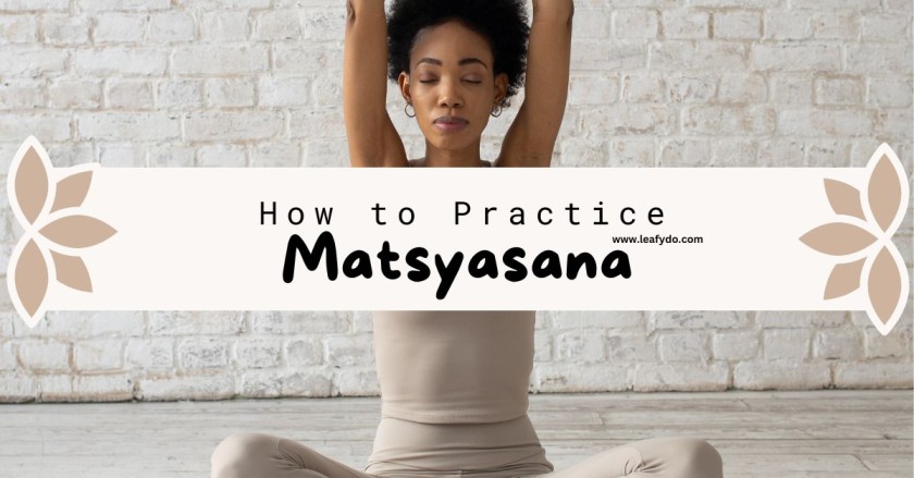 How to Practice Matsyasana