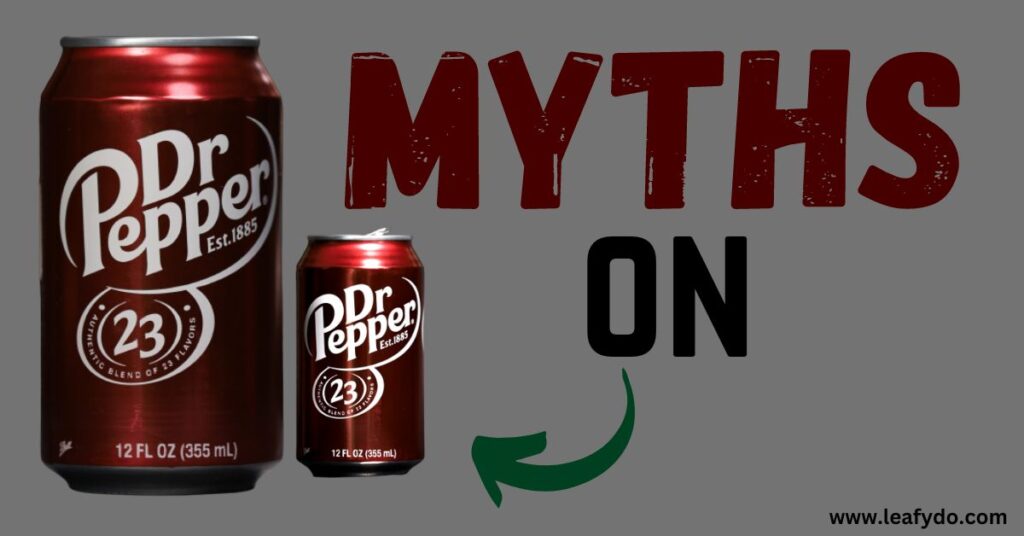 myths on dr pepper
