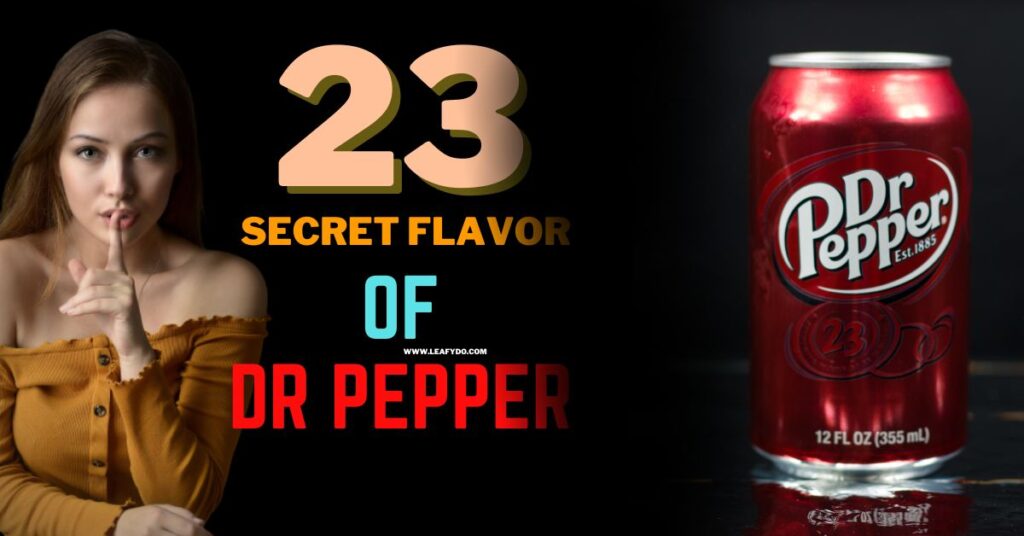 what are the 23 flavors in dr pepper