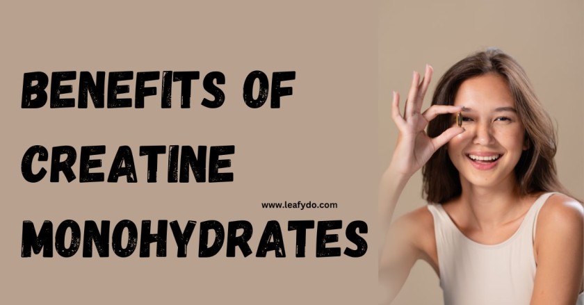 Benefits of creatine monohydrates