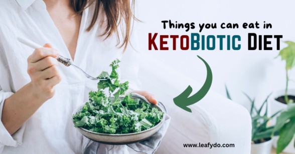 Things you can eat in ketobiotic diet