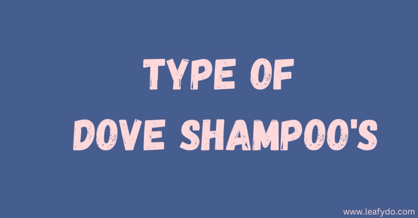 types of dove shampoo's