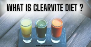 Read more about the article ClearVite Diet: Recipe, How to Follow & How it Works?