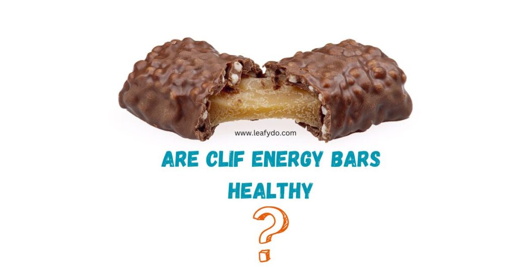 Are Clif energy bars healthy