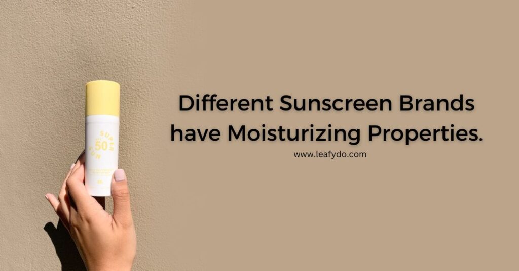 Different Sunscreen Brands have Moisturizing Properties