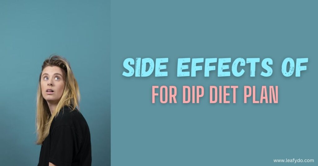 Side effects of dip diet plan