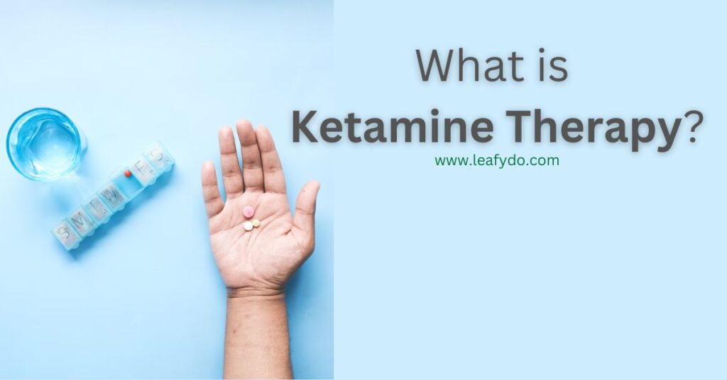 what is ketamine therapy