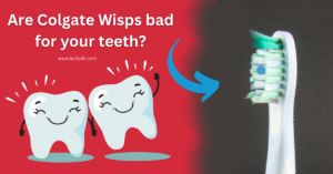 Read more about the article Are Colgate Wisps bad for your teeth?