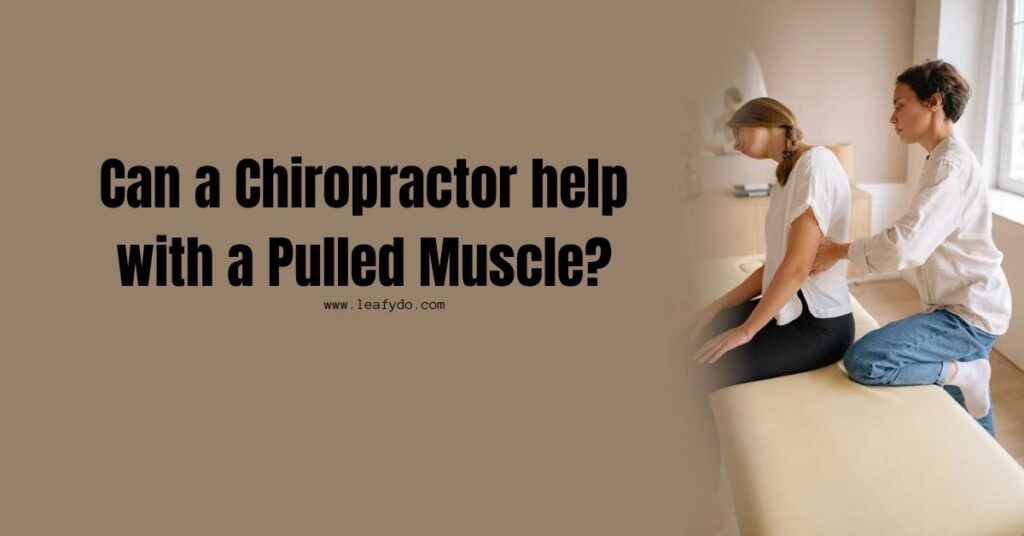 How can a chiropractor help with a pulled muscle