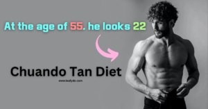 Read more about the article Chuando Tan diet plan (Revealed)