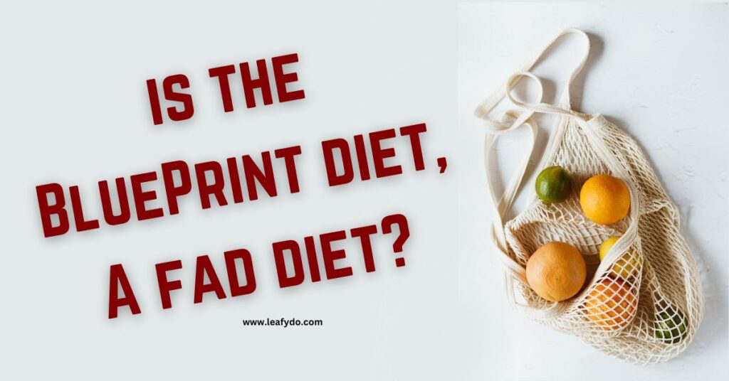 is the BluePrint diet, A fad diet