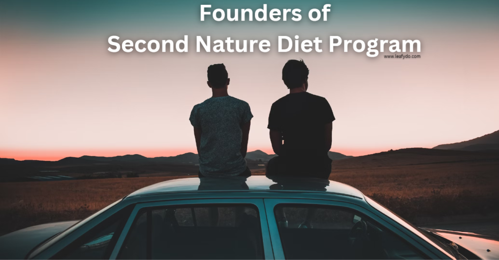 Founders of 
Second Nature Diet Program