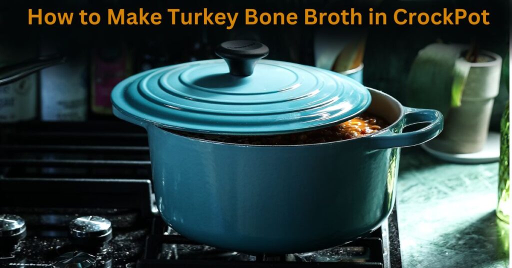 How to Make Turkey Bone Broth in CrockPot