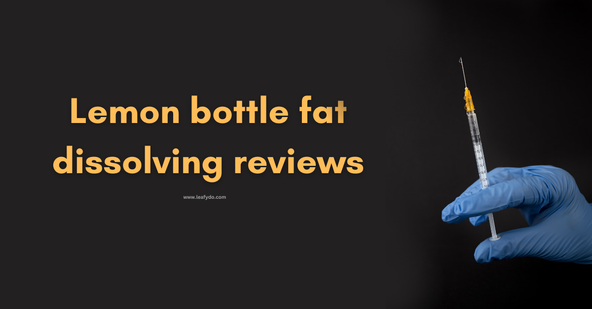 Read more about the article Lemon bottle fat dissolving reviews. Does it work?