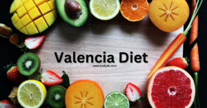 Read more about the article Valencia diet plan, Recipe & More 