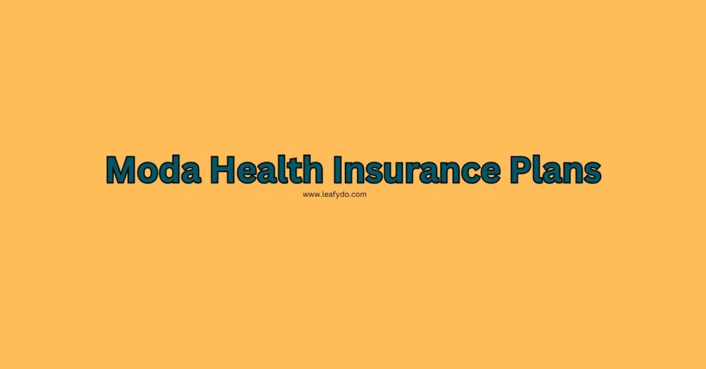 moda health insurance plans