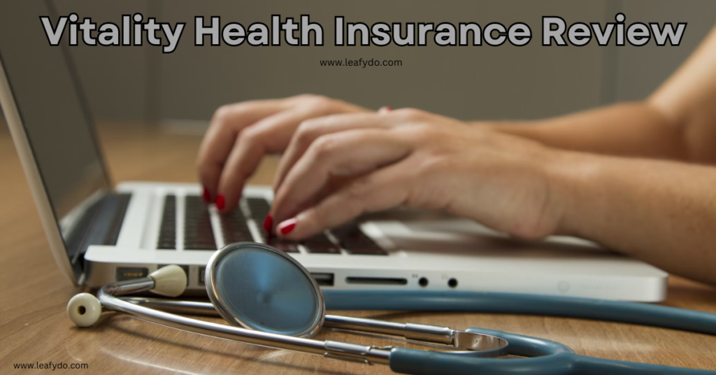 Vitality Health Insurance Review