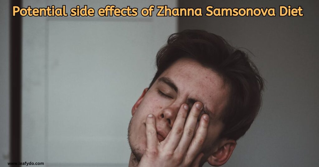 Side Effects of the Zhanna Samsonova Diet