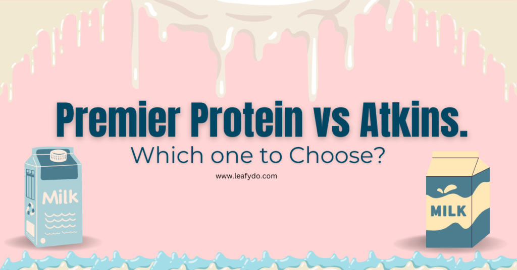 Premier Protein vs Atkins