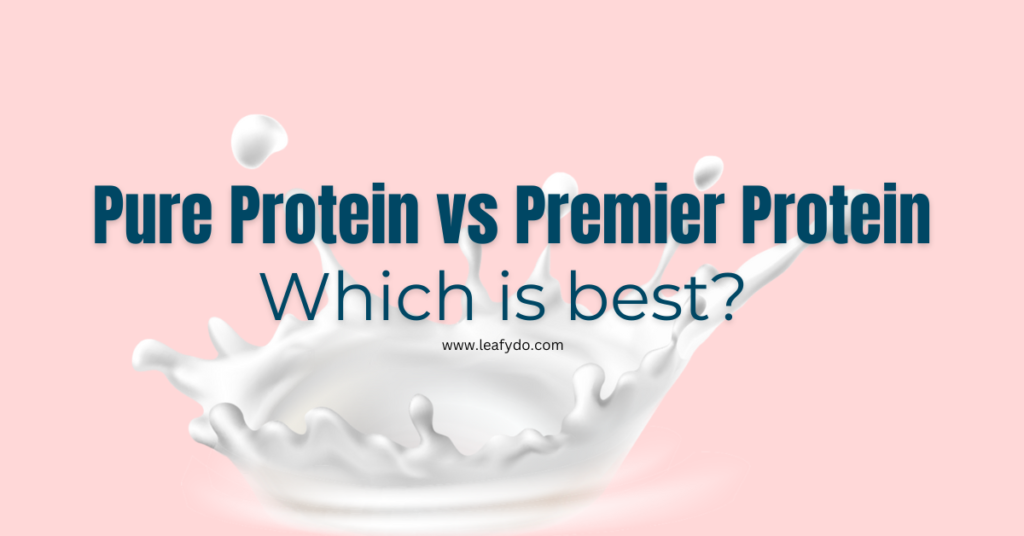 Pure Protein vs Premier Protein