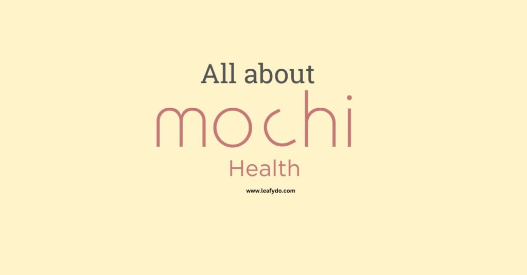 What is Mochi Health?