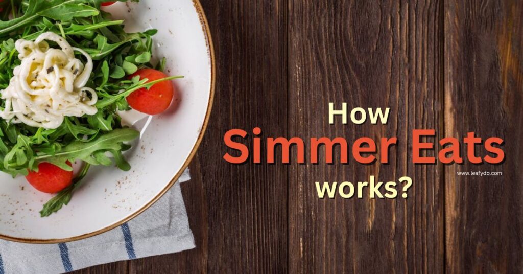 how simmer eats works