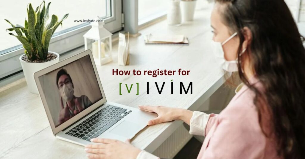 how to regsiter yourself in ivim health 