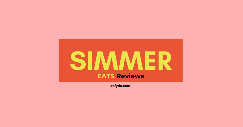 simmer eats reviews