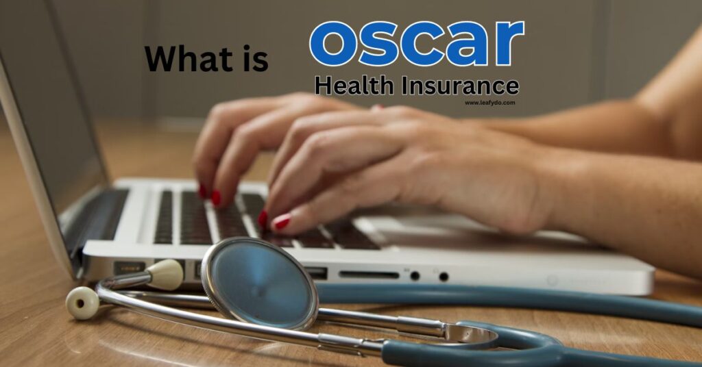 what is oscar health 