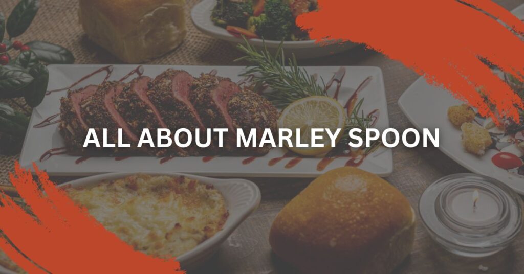 all about marley spoon 