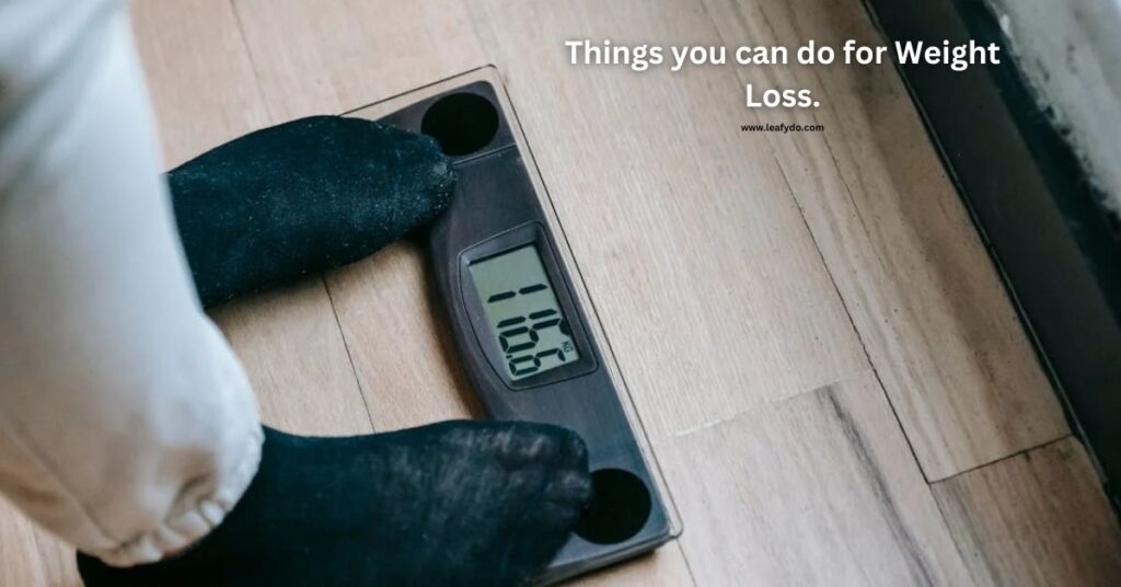 What should I do for weight loss.