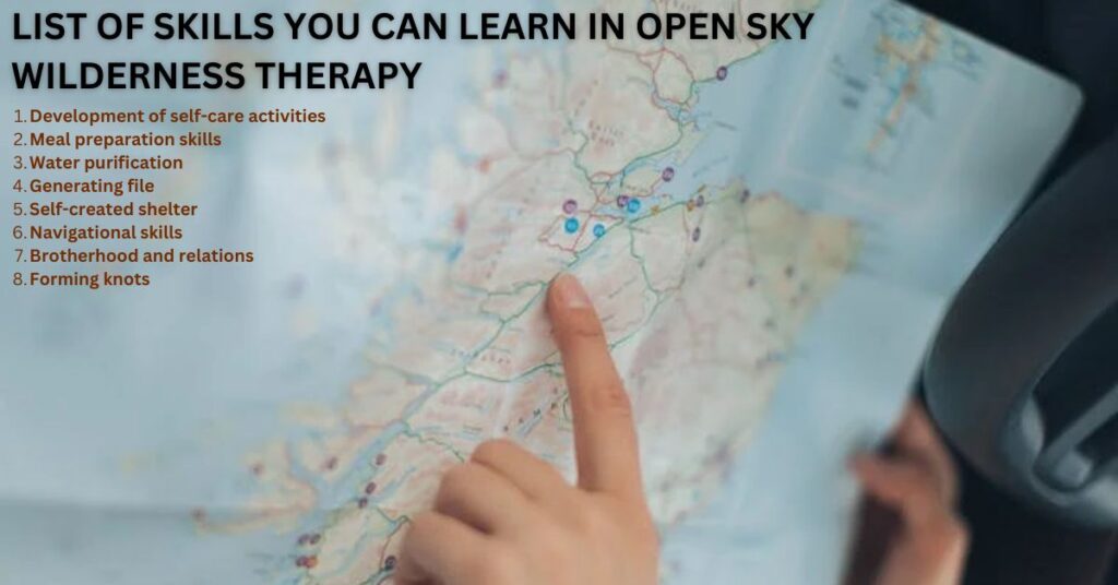 What are the skills you'll learn under Open Sky Wilderness Therapy?