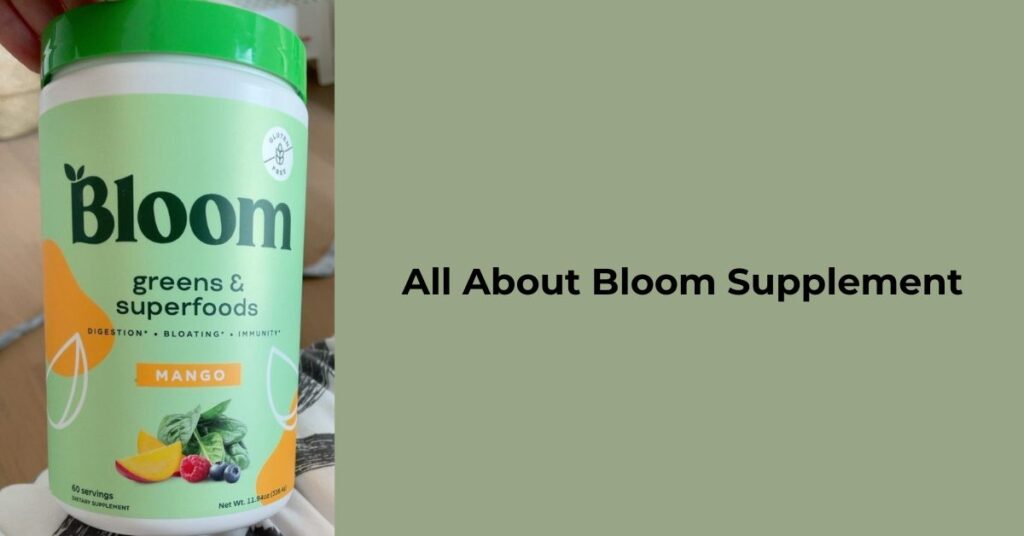 all about bloom supplement 