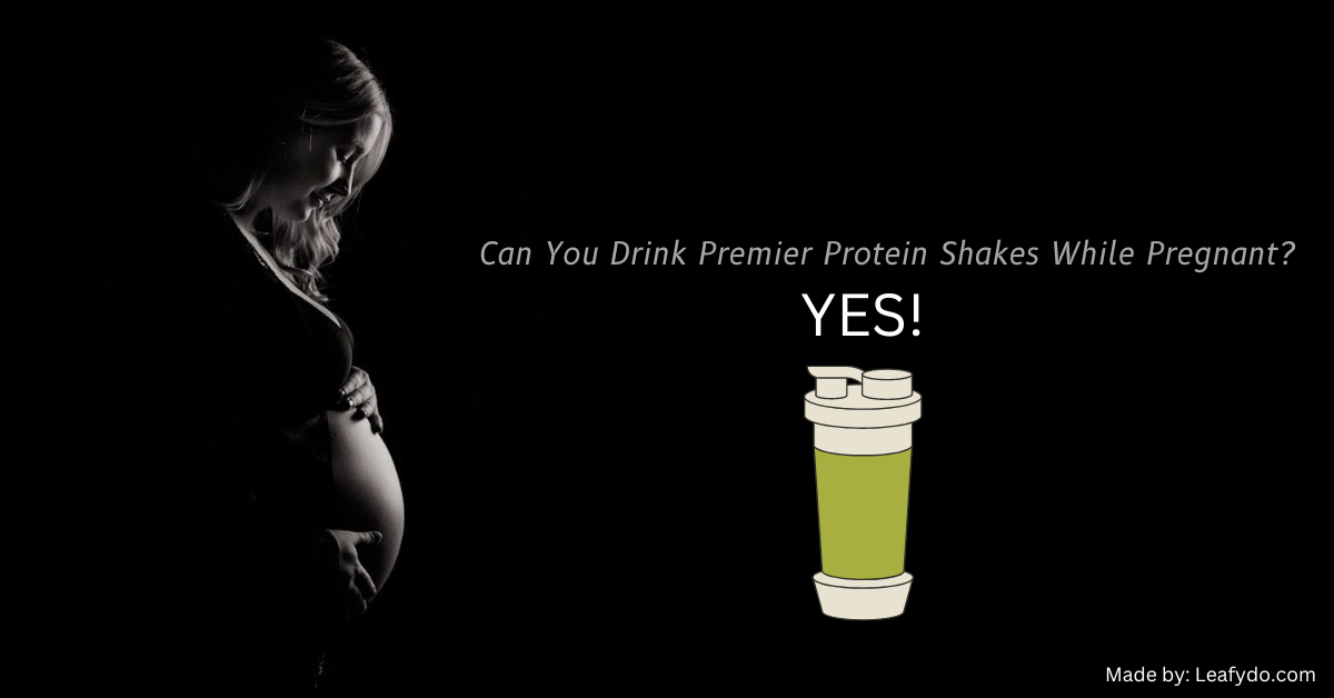 Read more about the article Can You Drink Premier Protein Shakes While Pregnant?