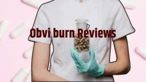 Read more about the article Obvi burn Reviews. Nutritional Value, Customer Reviews & More.